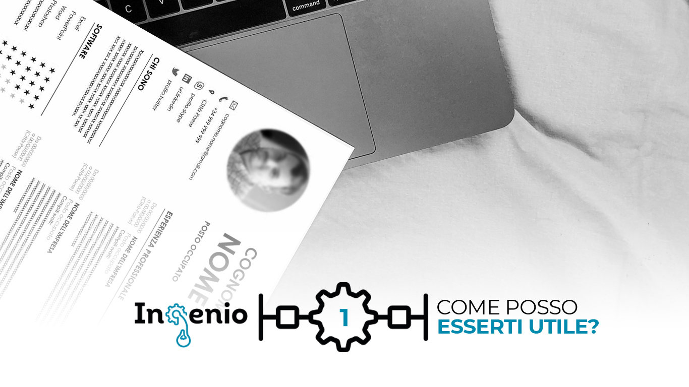 Come posso esserti utile? #1 – Compilare il CV.