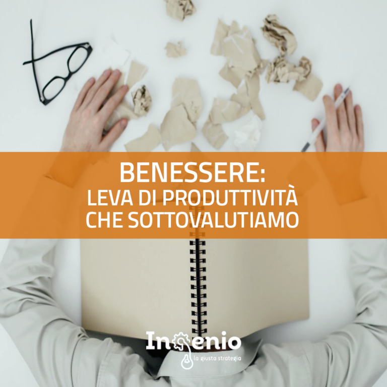 Benessere: leva di produttività che sottovalutiamo