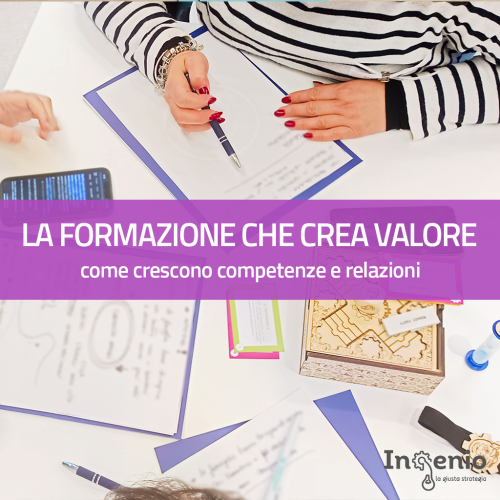 LA FORMAZIONE CHE CREA VALORE: COME CRESCONO COMPETENZE E RELAZIONI
